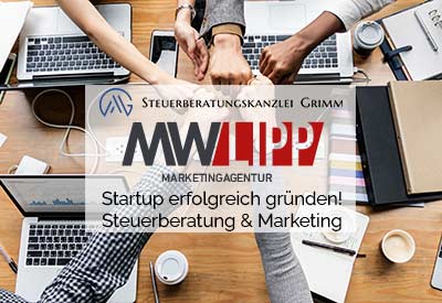 Startup gründen mit Marketingwelt Lipp und Steuerberatungskanzlei Grimm für erfolgreiche Existenzgründung